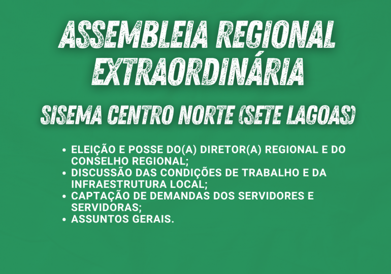 CONVOCAÇÃO PARA ASSEMBLEIA REGIONAL EXTRAORDINÁRIA DO SINDSEMA – SISEMA CENTRO NORTE (SETE LAGOAS)