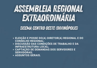 CONVOCAÇÃO PARA ASSEMBLEIA REGIONAL EXTRAORDINÁRIA DO SINDSEMA – – SISEMA CENTRO OESTE (DIVINÓPOLIS)