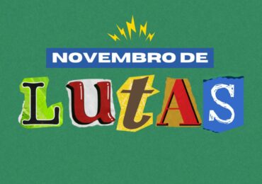 Novembro de Lutas!