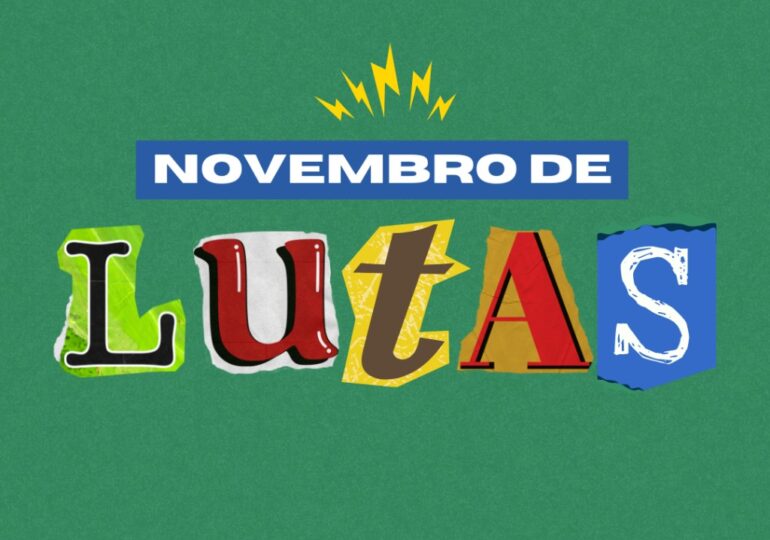 Novembro de Lutas!